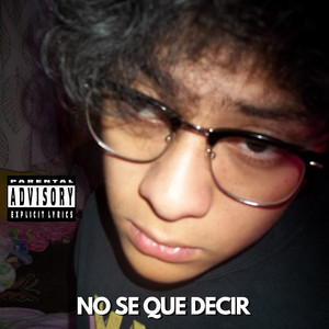 No Se Que Decir (Explicit)