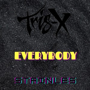 Everybody (feat. Stainles)