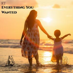 Everything You Wanted (Extended Mix)