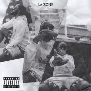 LA ZONE (Explicit)