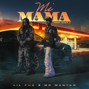 Mi Mama (feat. Mr Manyao)