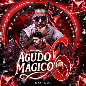Agudo Mágico 6 (Explicit)