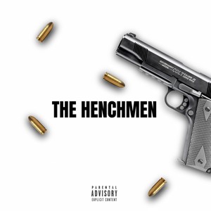 The Henchmen (Explicit)