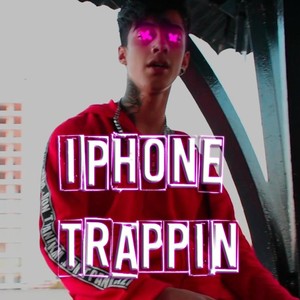 Iphone Trappin (Explicit)