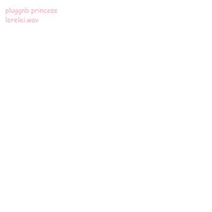 pluggnb princess (Explicit)