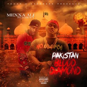 Pakistan Blood Diamond(feat. 24 Heavy) (Explicit)