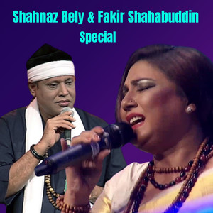 Shahnaz Bely & Fakir Shahabuddin Special