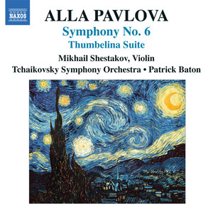 Pavlova, A.: Symphony No. 6 / Thumbelina Suite (Moscow Tchaikovsky Symphony, Baton)