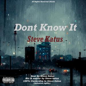 Dont Know It (Explicit)