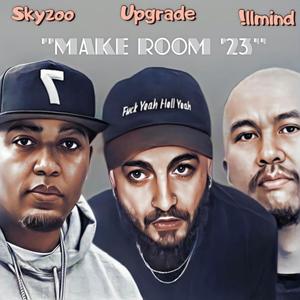 Make Room '23 (feat. Skyzoo & !llmind) [Explicit]