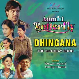 Dhingana (From ''Aamhi Butterfly'')