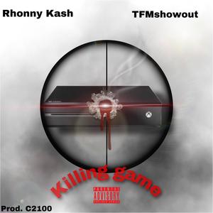 Killing game (feat. Rhonny Ka$h) (Explicit)