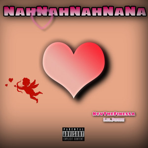 NahNahNahNaNa (Explicit)