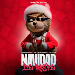 Navidad De Raspe (feat. La Formula, Tazmania & Ney 23) (Prod by Flame) (Explicit)