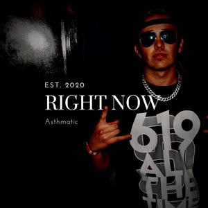 RIGHT NOW (Explicit)