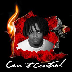 Can't Control (Explicit)