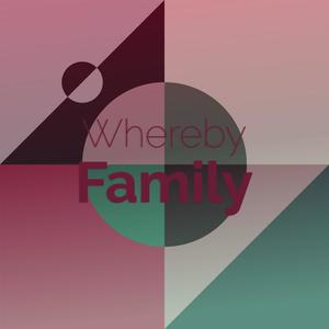 Whereby Family