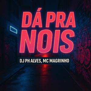 DÁ PRA NÓIS (Explicit)