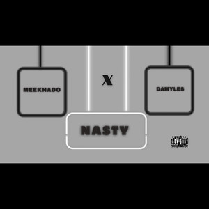 Nasty (Explicit)