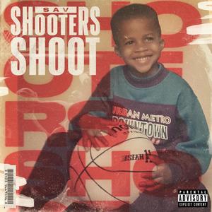 Shooters Shoot (Explicit)