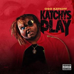 Katchys Play (feat. Aleksi) [Explicit]