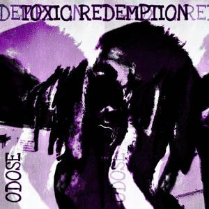 TOXIC REDEMPTION (Explicit)