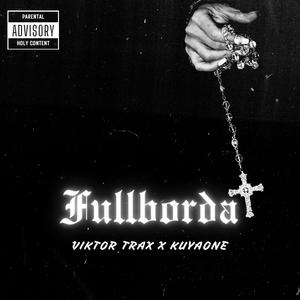 Fullbordat (feat. KuyaOne)