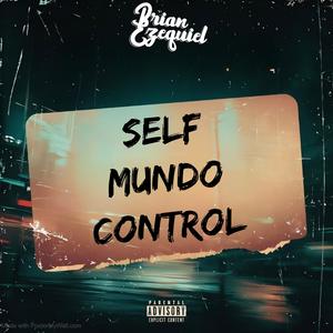 Self Control Vs El Mundo Es Tuyo