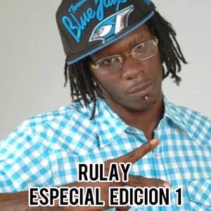 Rulay Especial Edicion 1 (Explicit)