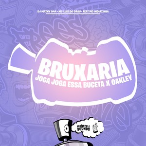 Bruxaria Joga Joga Essa Buceta X Oakley (Explicit)