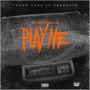 Play Me (Explicit)