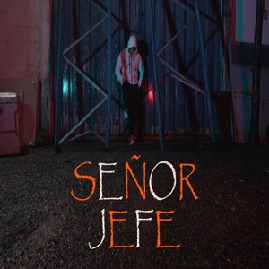 Señor Jefe (Explicit)