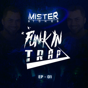 Funk In Trap - Ep 01 (Explicit)