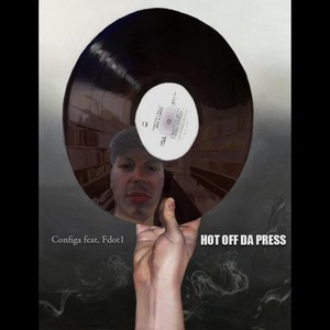 Hot Off Da Press(feat. Fdot1) (Explicit)