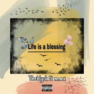 Life is blessing (Explicit)