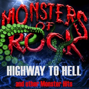 Monsters of Rock, Vol. 11 - Highway to Hell and Other Monster Hits