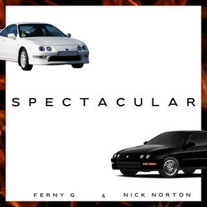 Spectacular (feat. Nick Norton) (Explicit)