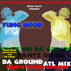 Pantz On Da Ground (ATL Mix - Dirty)