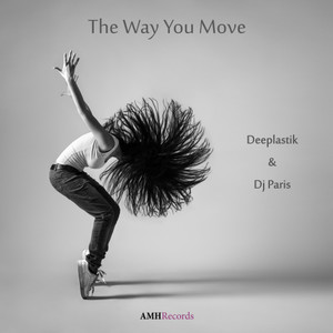 The Way You Move (feat. Dj Paris) (Remix)
