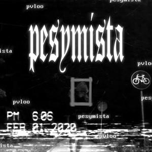 PESYMISTA (Explicit)