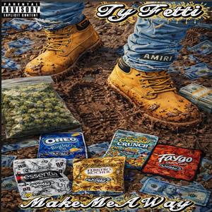 Make Me A Way (Prod By Liquor) (Explicit)