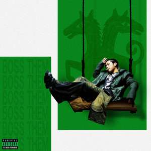 Boss Them (Explicit)