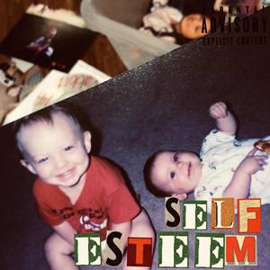 Self Esteem (Explicit)