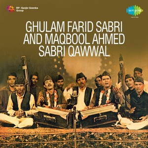 Ghulam Farid Sabri And Maqbool Ahmed Sabri Qawwal