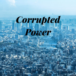 Corrupted Power