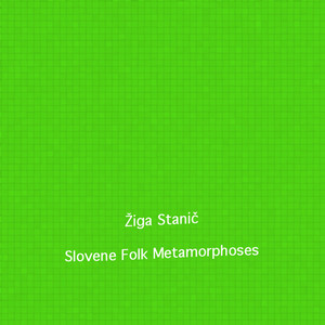 Slovene Folk Metamorphoses