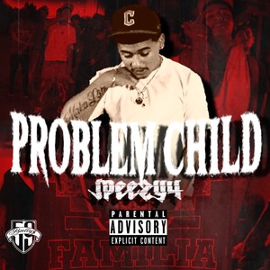 Problem Child (Explicit)