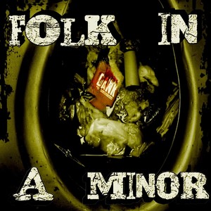 Folk In A Minor (Explicit)