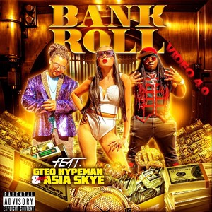 Bank Roll (feat. Gteo Hypeman & Miss Asia Skye) (Explicit)