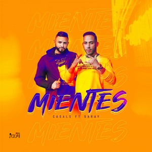 MIENTES(feat. GARAY)